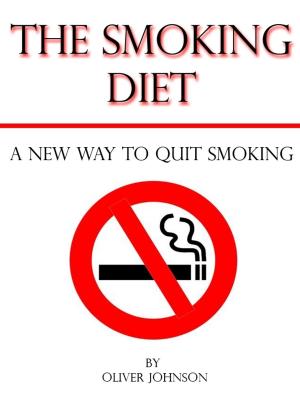 Book cover of The Smoking Diet: A New Way to Quit Smoking