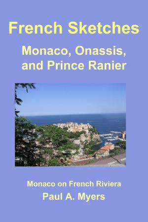 Cover of the book French Sketches: Monaco, Onassis, and Prince Rainier by John Gregory Dunne