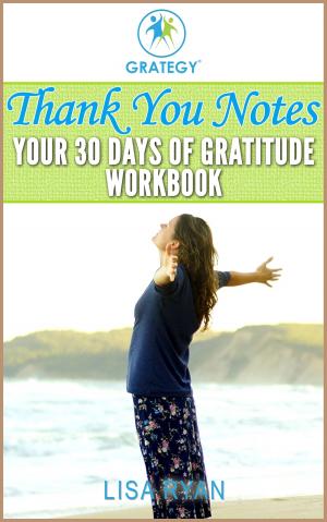 Cover of the book Thank You Notes: Your 30 Days of Gratitude Workbook by Georgina Cannon