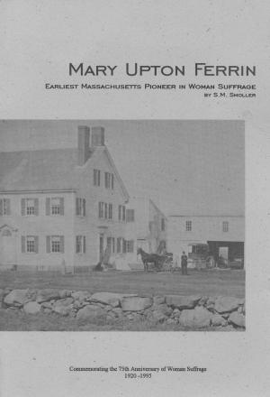 Cover of Mary Upton Ferrin: Earliest Massachusetts Pioneer In Woman Suffrage