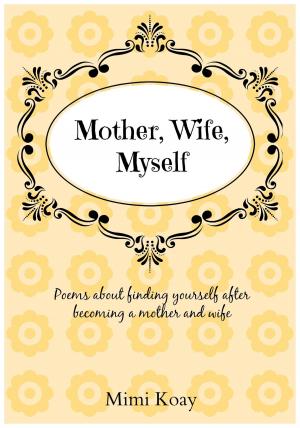Cover of Mother, Wife, Myself