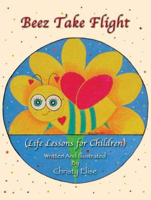 Cover of the book Beez Take Flight by Debra J. Blood