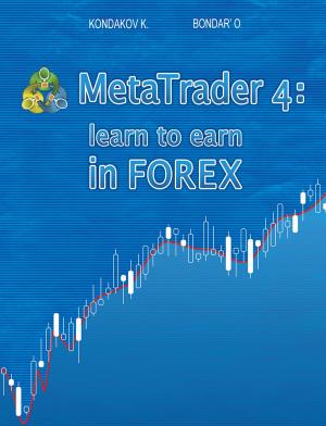 Cover of the book MetaTrader 4: Learn to Earn in FOREX by Jeannine Auth