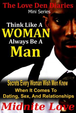 Cover of Think Like A Woman Always Be A Man