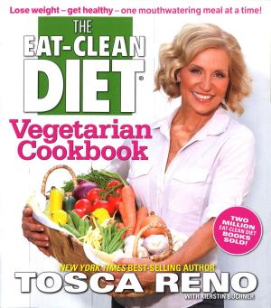 Cover of the book The Eat-Clean Diet Vegetarian Cookbook by Katie Love