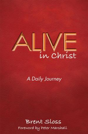 Cover of the book Alive in Christ by Cheryl L. Black