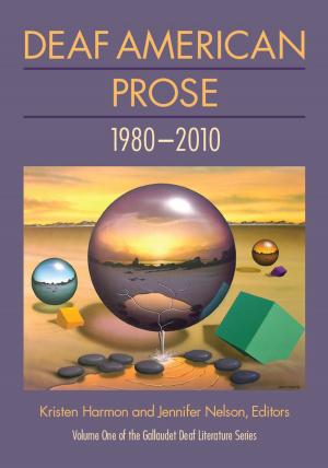 Cover of the book Deaf American Prose, 1980–2010 by Gina A. Oliva, Linda Risser Lytle