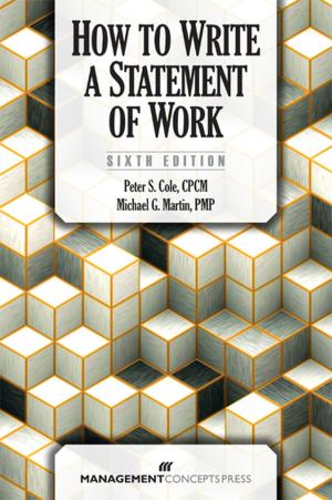 Cover of the book How to Write a Statement of Work by Charles  I. Budd PMP, Charlene S. Budd PhD, CPA, CMA, CFM, PMP