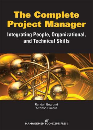 Cover of the book The Complete Project Manager by Lori Lindbergh PMP, Richard VanderHorst PMP, Kathleen B. Hass PMP, Kimi Ziemski PMP