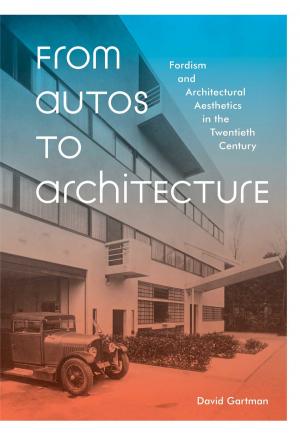 Cover of the book From Autos to Architecture by InfraNet Lab / Lateral Office