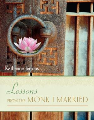 bigCover of the book Lessons from the Monk I Married by 