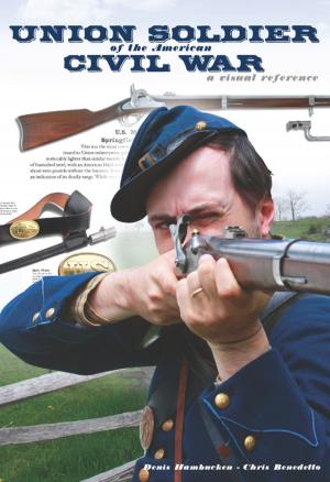 Cover of the book Union Soldier of the American Civil War by Dana DeVolk