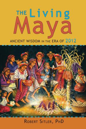 Cover of the book The Living Maya by Robert Sardello, Cheryl Sanders-Sardello