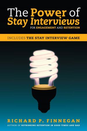 Book cover of The Power of Stay Interviews for Engagement and Retention