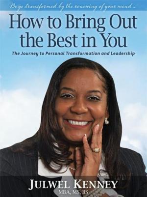 Cover of the book How to Bring Out the Best in You by Tina Feigal