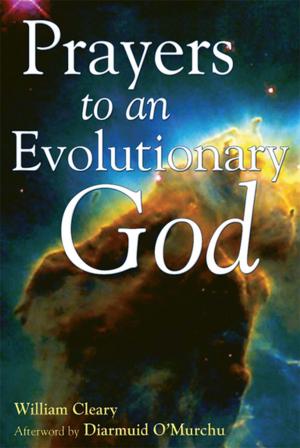 Cover of the book Prayers to an Evolutionary God by William P. Wood