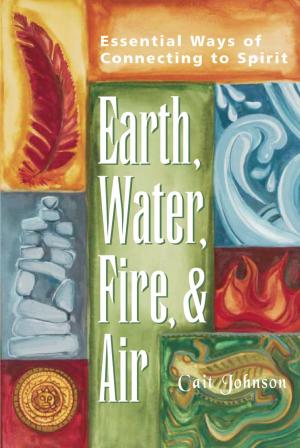 Cover of the book Earth, Water, Fire & Air by Rabbi Sandy Eisenberg Sasso