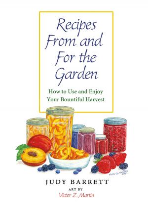 Cover of the book Recipes From and For the Garden by Timothy Moy