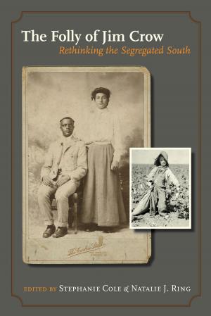 Cover of the book The Folly of Jim Crow by Natalie H. Wiest