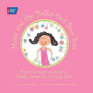 Cover of the book Mom and the Polka-Dot Boo-Boo by American Cancer Societ Joint Committee on National Health Education Standards