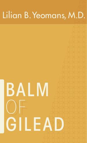 Cover of the book Balm of Gilead by Myer Pearlman