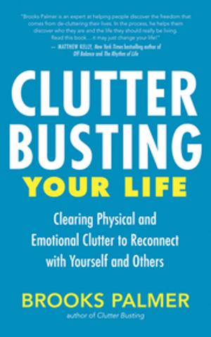 Cover of the book Clutter Busting Your Life by Susan Chernak McElroy