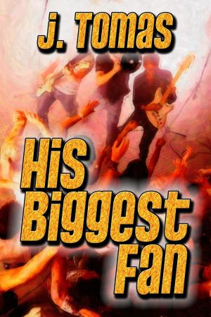 Cover of the book His Biggest Fan by J.T. Marie