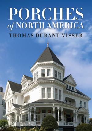 Cover of the book Porches of North America by Lucio Tarzariol