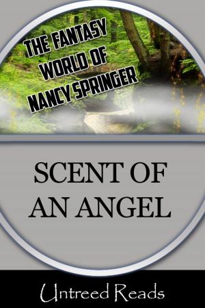 Cover of the book The Scent of an Angel by Nancy Springer