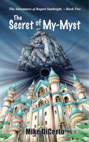 Cover of the book The Secret of My-Myst by Gloria Oliver