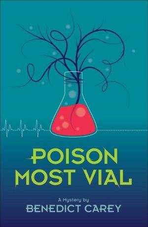 Cover of the book Poison Most Vial by Lucas Hnath