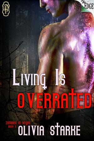 Cover of the book Living is Overrated by Clare Dargin