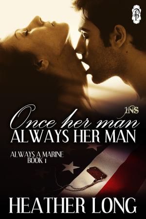 Cover of the book Once Her Man, Always Her Man by Linda Poitevin