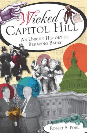 Cover of the book Wicked Capitol Hill by Sarah Jane Butfield