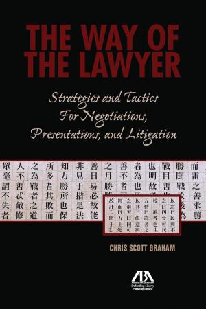 Cover of the book The Way of the Lawyer by Cecil C. Kuhne III