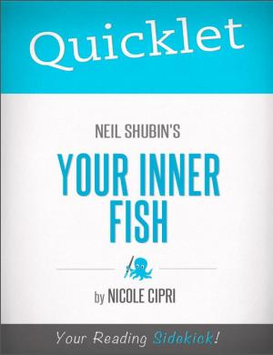 Cover of the book Quicklet on Neil Shubin's Your Inner Fish by Alissa  Grosso