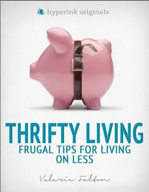 Cover of the book Thrifty Living: Frugal Tips for Living on Less by Jeff  Walker