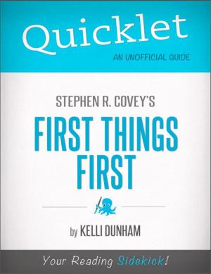 bigCover of the book Quicklet on Stephen Covey's First Things First: Chapter-By-Chapter Commentary & Summary by 
