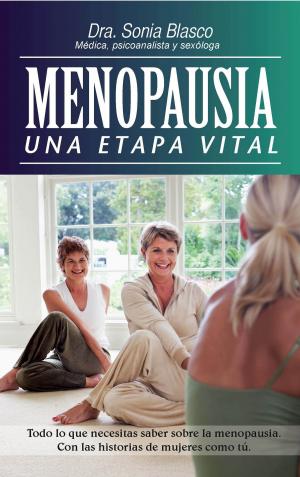 Cover of the book Menopausia. Una etapa vital by Anjanette Delgado