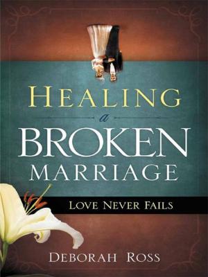 Cover of the book Healing a Broken Marriage by Don Colbert, MD