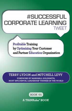 Cover of the book #SUCCESSFUL CORPORATE LEARNING tweet Book01 by Steve Brown