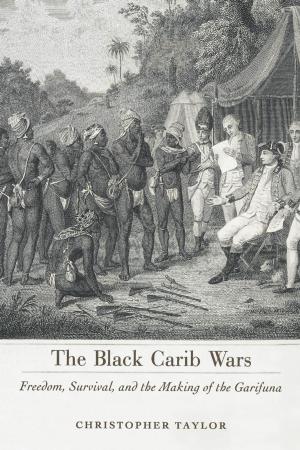 Cover of the book The Black Carib Wars by Trent Watts, Ed King