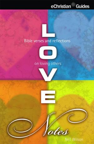 Cover of the book Love Notes by Neil Wilson