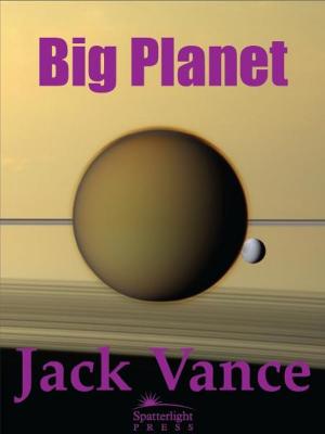Cover of the book Big Planet by Jenna Katerin Moran