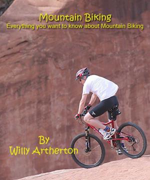 Cover of Mountain Biking : Everything You Want to Know About Mountain Biking