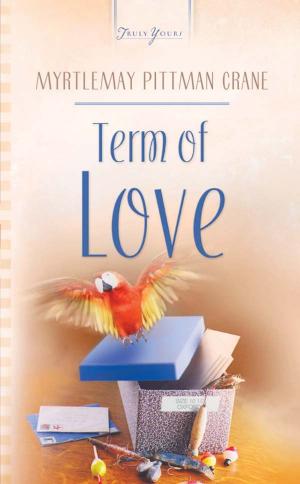 Cover of the book Term Of Love by Joan Webb