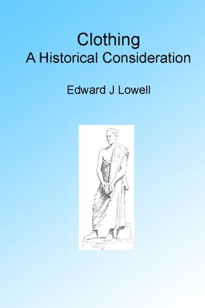 Book cover of Clothing, A historical Consideration