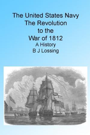 Cover of the book THE UNITED STATES NAVY: The Revolution to War of 1812. A History. by John Heard Jr