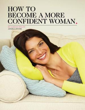 Cover of the book How to Become a More Confident Woman by Cheri Hanson