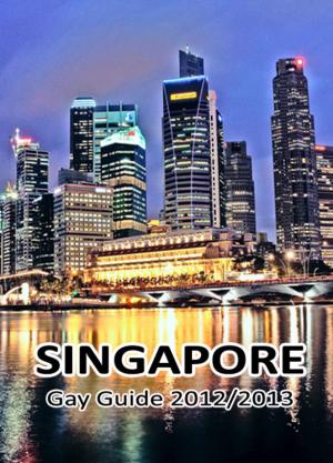 Cover of the book Singapore Gay Guide 2012/2013 by Dr. Virginia Crist, Ph.D., LMFT